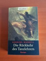 Henning Mankell – Die Rückkehr des Tanzlehrers Essen - Essen-Ruhrhalbinsel Vorschau