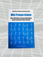 Wie Frauen ticken 100 Fakten Frauenversteher Buch Schwarzkopf Mitte - Wedding Vorschau