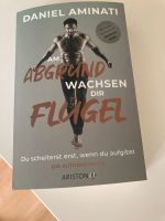 Am Abgrund wachsen Dir Flügel/ Daniel Aminati Kreis Pinneberg - Elmshorn Vorschau