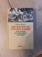 Buch - "Ein Weltreich für den Kaiser" - Wilfried Westphal Niedersachsen - Wietmarschen Vorschau