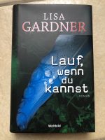 Wie neu: Lisa Gardner Lauf, wenn du kannst, Roman, Buch Niedersachsen - Löningen Vorschau