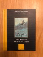 Der träumende Delphin - Sergio Bambarem Bayern - Stephanskirchen Vorschau