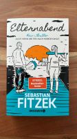 Buch Elternabend von Sebastian Fitzek Nordrhein-Westfalen - Krefeld Vorschau