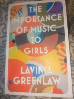 Lavinia Greenlaw - The importance of music to girls Hessen - Büdingen Vorschau