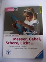 Buch Messer, Gabel, Schere, Licht... Gefahren für Kinder erkennen Sachsen - Oelsnitz / Vogtland Vorschau