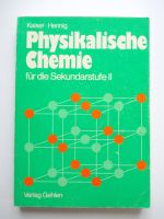 Physikalische Chemie für die Sekundarstufe 2 Münster (Westfalen) - Gelmer Vorschau