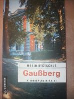 Gaußberg Niedersachsen Krimi von Mario bekeschus gebraucht Hessen - Wiesbaden Vorschau