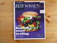 Die Zeit Wissen Zeitschrift Besser Essen im Alltag im Streß Bayern - Oberammergau Vorschau