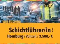 Schichtführer/in(m/w/d), Homburg, 3.500,-€/mtl., Vollzeit Saarland - Homburg Vorschau