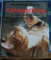 Desmond Morris Catwatching Körpersprache der Katzen Nordrhein-Westfalen - Gummersbach Vorschau