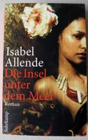 Die Insel unter dem Meer; Isabel Allende Roman aus dem Spanischen Rheinland-Pfalz - Neustadt an der Weinstraße Vorschau