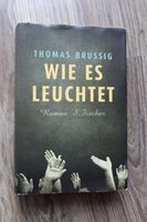 Buch: Thomas Brussig – Wie es leuchtet Bayern - Bütthard Vorschau