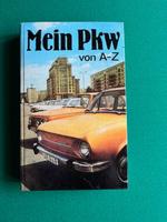 Mein PKW von A--Z DDR Trabant Wartburg Lada usw. Ausg.1980 Sachsen - Krauschwitz Vorschau