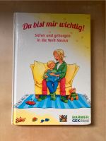 Du bist mir wichtig! – Sicher und geborgen in die Welt hinaus Niedersachsen - Eystrup Vorschau