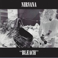ROCK CD - NIRVANA: Bleach - 1989 Sub Pop Nordrhein-Westfalen - Wassenberg Vorschau