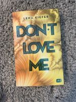 Lena Kiefer don’t love me Buch Roman Niedersachsen - Wedemark Vorschau