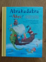 Vorlesebuch: Abrakadabra und Ahoi * wie neu Nordrhein-Westfalen - Vettweiß Vorschau