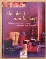 Abendzeit - Familienzeit (Rituale, Geschichten u. Spiele) Saarland - Ottweiler Vorschau