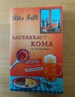 Sauerkraut Koma rita Falk w neu buch feuerläufer Finch P. Bayern - Kirchdorf a. Inn Vorschau