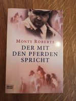 Buch von Monty Roberts: Der mit den Pferden spricht Niedersachsen - Northeim Vorschau