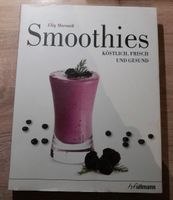 Smoothies - Köstlich, Frisch und Gesund Schleswig-Holstein - Reher Vorschau