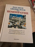 Großes Buch der Homöopathie, neu, nur durchgeblättert Dithmarschen - Wesselburen Vorschau