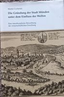 Die Gründung der Stadt Münden unter dem Einfluss der Welfen Nordrhein-Westfalen - Rosendahl Vorschau