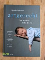 Artgerecht - Das andere Babybuch Nicola Schmidt Bayern - Vöhringen Vorschau