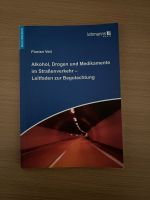 Buch „Alkohol,Drogen und Medikamente im Straßenvekehr“ Nordrhein-Westfalen - Neuss Vorschau
