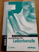 Band 2 : Ausbildung für Laborberufe / ISBN: 978-3-8343-3122-9 Rheinland-Pfalz - Ingelheim am Rhein Vorschau