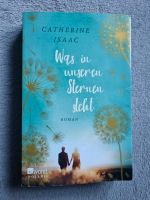 Was in unseren Sternen steht von Isaac, Catherine | Buch | Zustan Nordrhein-Westfalen - Solingen Vorschau