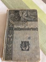 Liederbuch/Mädchenlieder Buch  Jahr 1912 Bayern - Kist Vorschau