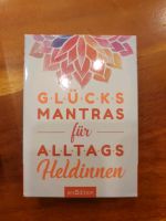 Glücksmantras für Alltagsheldinnen Baden-Württemberg - Steinen Vorschau