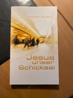 Jesus unser Schicksal , Wilhelm Busch Hessen - Schwarzenborn Vorschau