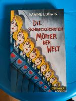 Die schrecklichesten Mütter der Welt Baden-Württemberg - Esslingen Vorschau