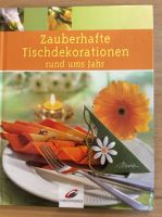 Buch: Zauberhafte Tischdekorationen rund ums Jahr Bayern - Vilsbiburg Vorschau