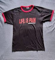 Life is Pain Hardcore For Life Shirt Gr. M Kreis Pinneberg - Wedel Vorschau