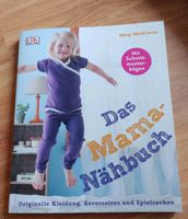 Das Mama-Nähbuch mit Schnittmuster von Meg McElwee Baden-Württemberg - Fellbach Vorschau