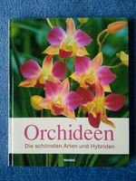 (23) Orchideen Buch Die schönsten Arten und Hybriden Nordrhein-Westfalen - Kamen Vorschau