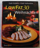 Low Fat 30 Weihnachten, Gabi Schierz, Gabi Vallenthin; Hardccover Rheinland-Pfalz - Neustadt an der Weinstraße Vorschau