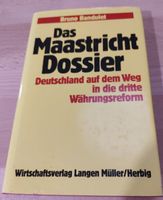 Das Maastricht Dossier von Bruno Bandulet Baden-Württemberg - Ebringen Vorschau