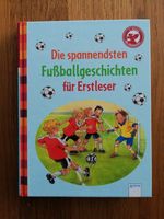 Kinderbuch "Die spannendsten Fußballgeschichten für Erstleser" Nordrhein-Westfalen - Wilnsdorf Vorschau