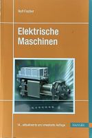 Elektrische Maschinen / Rolf Fischer / Fachbuch / Neuwertig Burglesum - Lesum Vorschau