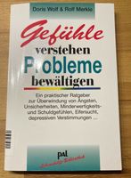 Gefühle verstehen Probleme bewältigen Doris Wolf Rolf Merkle Nordrhein-Westfalen - Hürth Vorschau