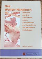 Das Wehen-Handbuch v. Mareile Ahrndt Nordrhein-Westfalen - Lüdenscheid Vorschau