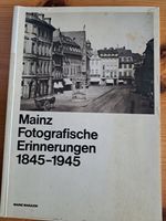 Mainz - Fotograf. Erinnerungen 1845-1945 Rheinland-Pfalz - Heidesheim Vorschau