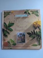 Buch: Mein Kräuterkörbchen - Majoran, Minze & Ringelblume Bayern - Arnstein Vorschau