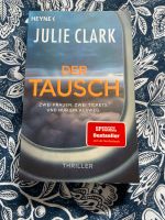 Julie Clark: Der Tausch (Thriller) Nordrhein-Westfalen - Bocholt Vorschau