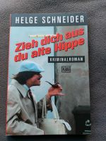 Zieh dich an du alte Hippe Kriminalroman Helge Schneider Nordrhein-Westfalen - Altenberge Vorschau
