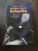 Ziemlich bester Schurke, Josef Müller, Buch, signiert Bayern - Pocking Vorschau